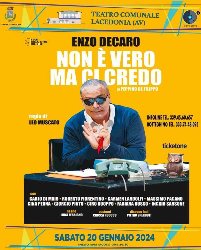 A Lacedonia Enzo De Caro sul palco con “Non è vero ma ci credo” Corriere dell'Irpinia A Lacedonia Enzo De Caro sul palco con “Non è vero ma ci credo” Corriere dell'Irpinia